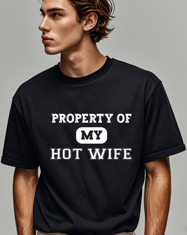 Property Of My Hot Wife Shirt For Husbands - Plush Fashion Shop