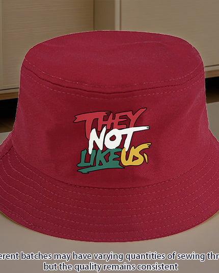 They Not Like Us" Printed Bucket Hat –