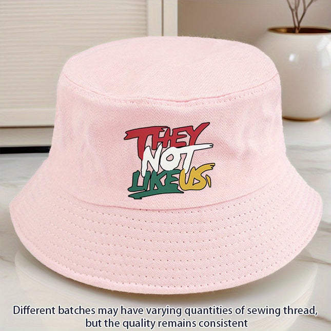 They Not Like Us" Printed Bucket Hat –