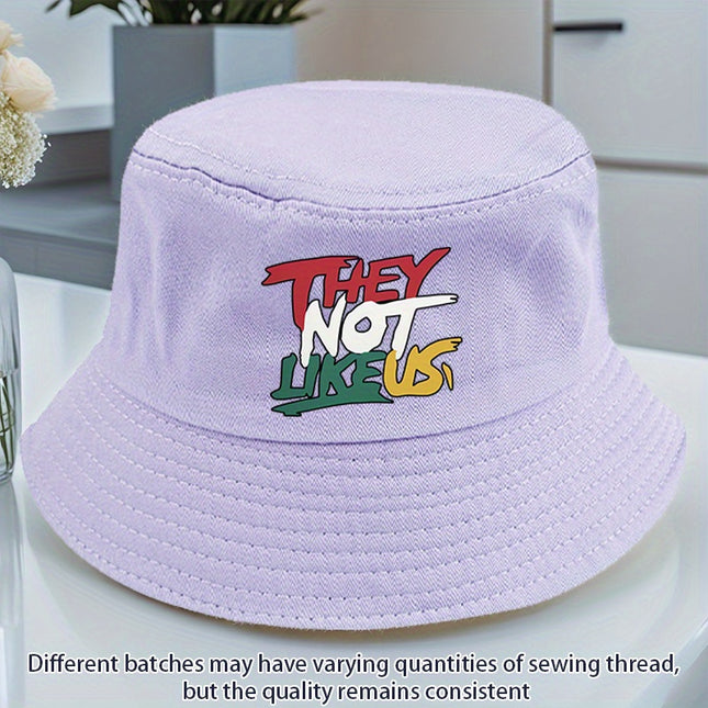 They Not Like Us" Printed Bucket Hat –