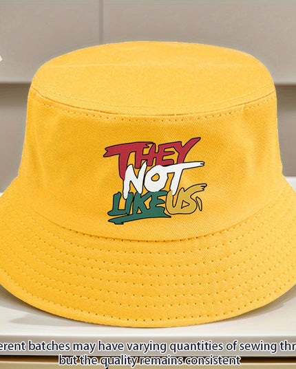 They Not Like Us" Printed Bucket Hat –