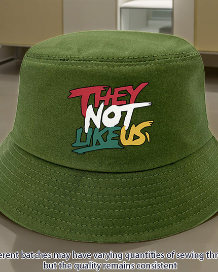 They Not Like Us" Printed Bucket Hat –