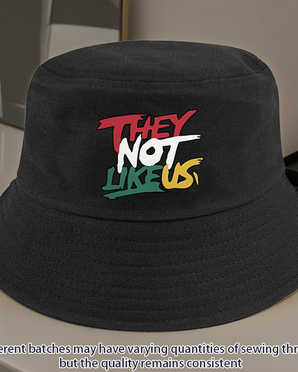 They Not Like Us" Printed Bucket Hat –